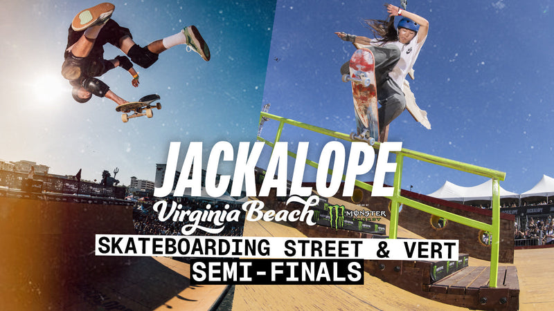 JACKALOPE Virginia Beach fueled by Monster Energy 2026 - Vert & Street Semi-Finals Live Webcast