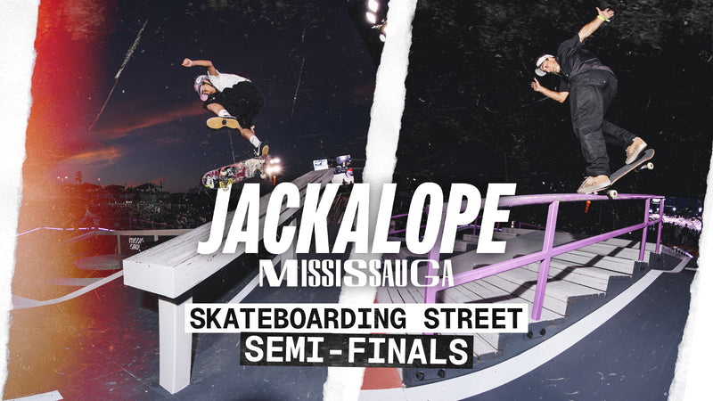 JACKALOPE Mississauga 2026 - Street Semi-Finals Live Webcast